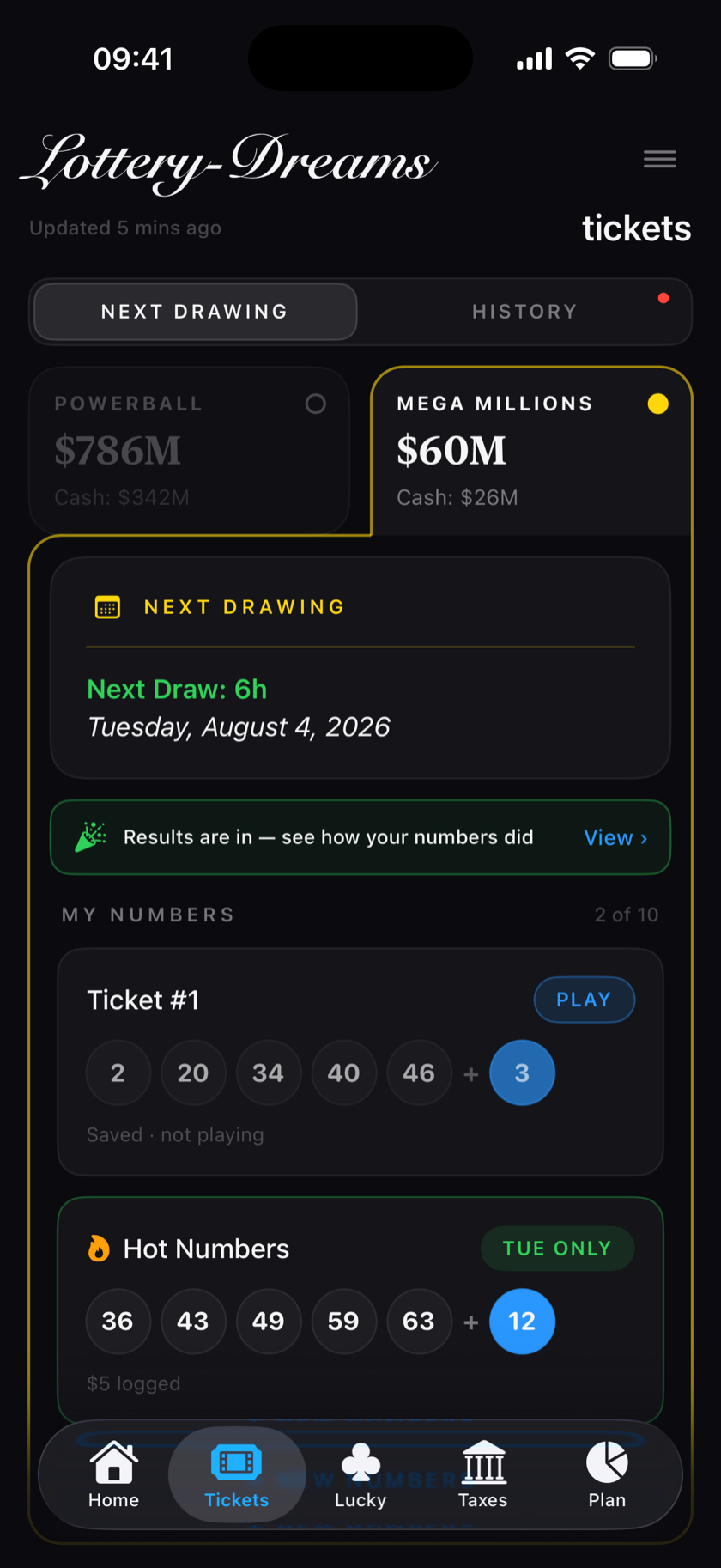 Lottery Dreams tickets screen showing saved number sets, a hot numbers set playing tonight with five dollars logged, and a results-are-in banner